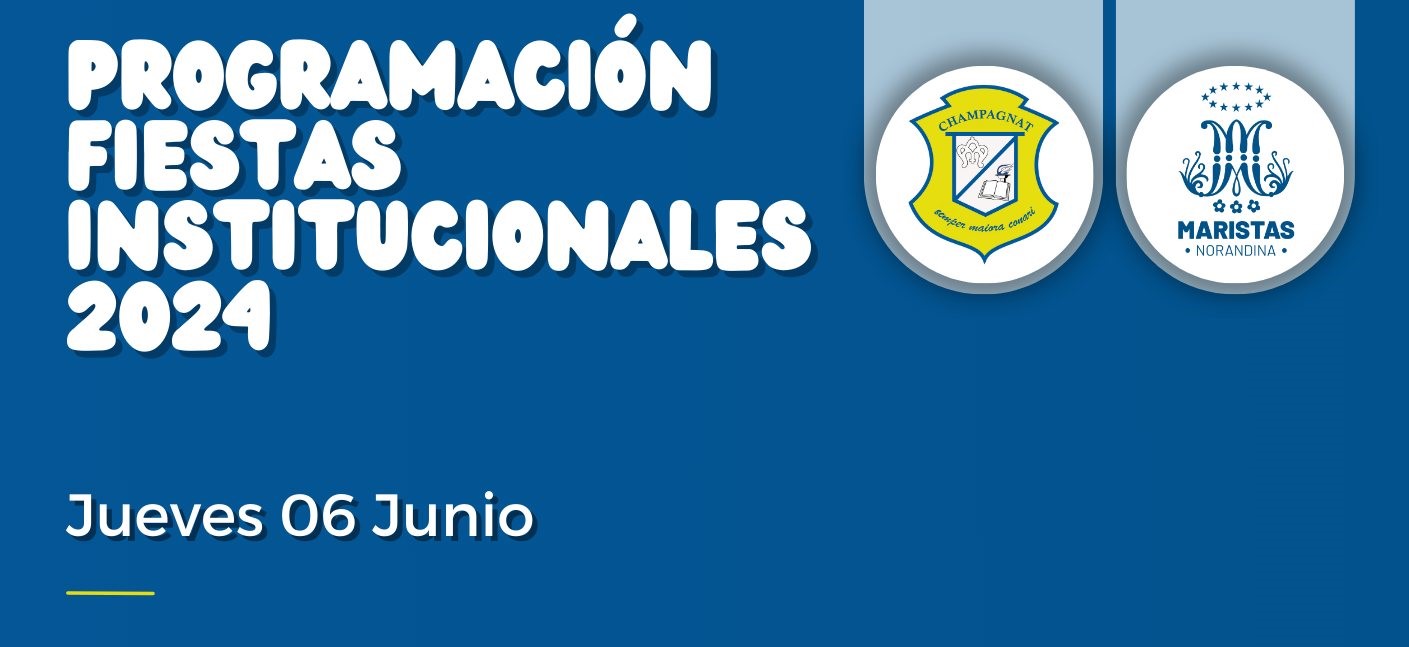 FIESTAS INSTITUCIONALES 2024 - PROGRAMACIÓN PARA JUNIO 6