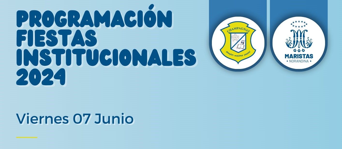 FIESTAS INSTITUCIONALES 2024 - PROGRAMACIÓN PARA JUNIO 7
