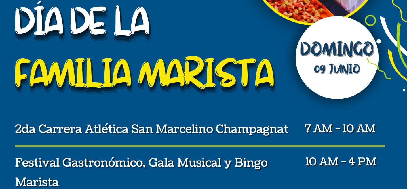 FIESTAS INSTITUCIONALES 2024 - INVITACION A LA SEGUNDA CARRERA ATLETICA SAN MARCELINO CHAMPAGNAT Y DIA DE LA FAMILIA MARISTA