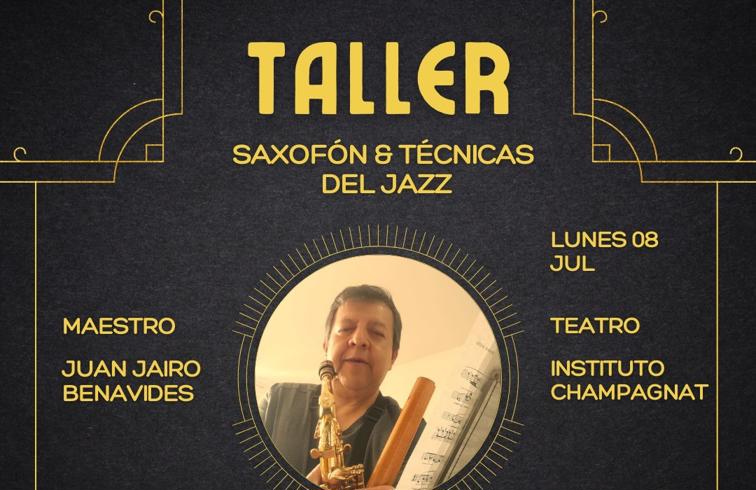 INVITACION A TALLER DE SAXOFÓN Y TÉCNICAS EL JAZZ
